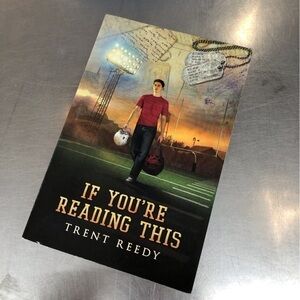 If You’re Reading This, by: Trent Reedy, paperback book
